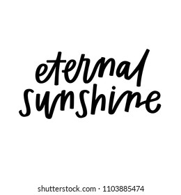 Eternal sunshine hand lettering