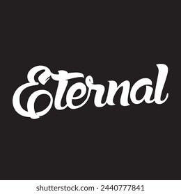 eternal text on black background.