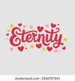 Eternity Text of Valentine Typography Vectors