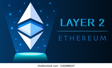 ETH, Ethereum Layer 2 blockchain technology solutions illustration idea. Ethereum logo in podium with hologram effect, Layer2 concept for banner, website, landing page, ads.