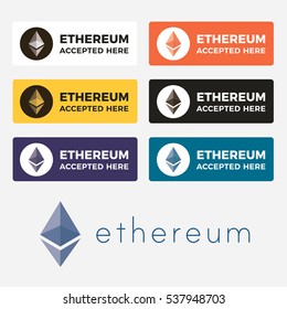 Ethereum Accepted here colored button. ETH icon flat design set for web and print. Accepted ethereum here badges for online and offline retail business.