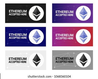 Ethereum accepted sign emblem set. Cryptocurrency. Ethereum symbol isolated on white background. Stock vector illustration.