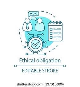 Ethical obligation concept icon. Corporate policy idea thin line illustration. Business ethics. Labor rights protection, commitment. Job contract. Vector isolated outline drawing. Editable stroke