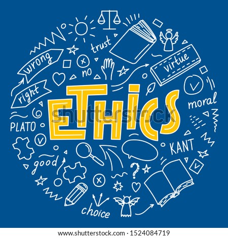 Ethics. Moral hand drawn doodles and lettering. Education vector illustration.