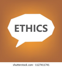 ethics written on speech bubble- vector illustration