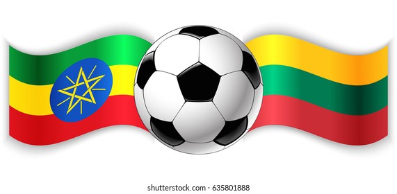 Ethiopian and Lithuanian wavy flags with football ball. Ethiopia combined with Lithuania isolated on white. Football match or international sport competition concept.