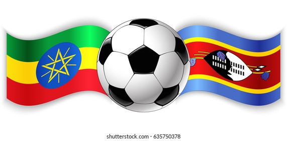 Ethiopian and Swazi wavy flags with football ball. Ethiopia combined with Swaziland isolated on white. Football match or international sport competition concept.