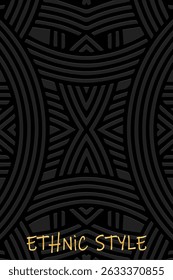 Ethnic black background, cover design, banner, wallpaper. Geometric 3D pattern, handmade. Embossed tribal ornaments, arabesques, mandala, painting of the East, Asia, India, Mexico, Aztec, Peru.