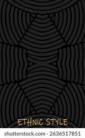 Ethnic black lorem background, cover design, banner, wallpaper. Geometric original 3d pattern with lines, art deco. Relief ornaments, arabesques, mandala of the East, Asia, India, Mexico, Aztec, Peru.
