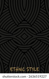 Ethnic black lorem background, cover design, banner, wallpaper. Geometric decorative 3d pattern with lines, art deco. Relief ornaments, arabesques, mandala of the East, Asia, India, Mexico, Aztec.