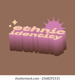 Ethnic Identity Pop-up Bold Typography Art with Pink Emboss Lines, Mocha Chocolate Brown Color Background