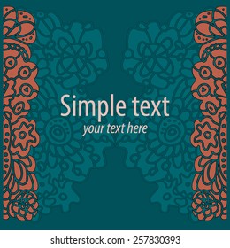 Ethnic pattern. Abstract greeting card, background with flowers and decorative leaves. For gifts, decoration and invitations for your design. With a place for you inscription.