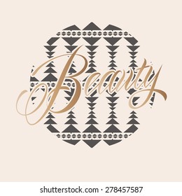 Ethnic pattern filled and slogan on, for fashion and other uses in vector
