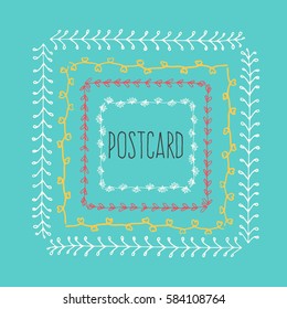 Ethnic postcard background with hand drawn line border. Vintage vector drawing frames to your template. Illustration with brush and ink. Scribble design element