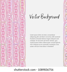 Ethnic vector background. Good to use for decoration any projects, as an supportive image and also main object of your layout. Vector illustration.