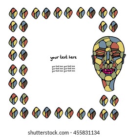 Ethnic Vector square frame with a graphic representation of the human face. Full face. Abstract Form. Handmade. Trendy card. There is a place for your text.