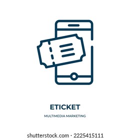 Eticket icon. Linear vector illustration from multimedia marketing collection. Outline eticket icon vector. Thin line symbol for use on web and mobile apps, logo, print media.