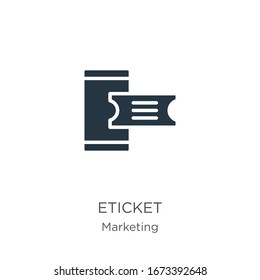 Vector de icono de Eticket. Icono moderno de boleto plano de la colección de marketing aislado en fondo blanco. La ilustración vectorial se puede utilizar para diseño gráfico web y móvil, logotipo, eps10