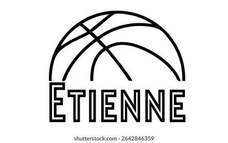 Etienne – first name in sporty style with a stylized basketball sketch. Black vector graphic, ideal for banners, cards, sweatshirts, prints, Cricut, Silhouette and sublimation projects.