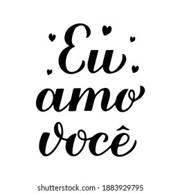 Eu Amo Voce, calligraphy hand lettering. I Love You inscription in Brazilian Portuguese. Valentines day typography poster. Vector template for banner, greeting card, logo design, flyer, sticker, etc.