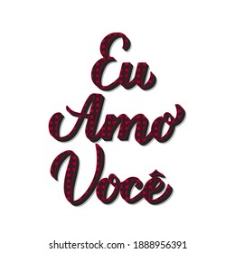 Eu Amo Voce calligraphy hand lettering. I Love You in Brazilian Portuguese. Red buffalo plaid pattern. Valentines day typography poster. Vector template for banner, greeting card, flyer, sticker, etc.