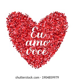 Eu Amo Voce, calligraphy hand lettering. I Love You inscription in Brazilian Portuguese. Valentines day greeting card. Vector template for banner, typography poster, logo design, flyer, sticker, etc.