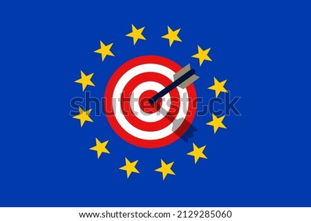 EU and European union being under attack, assault and aggressive aggression. Flag with target. Vector illustration