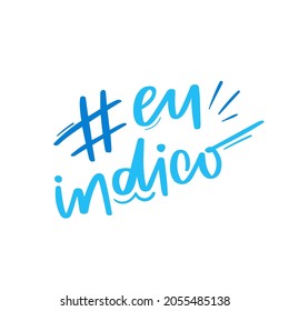 Indicio de la Ue. Lo indico. Calligrafía brasileña de letras a mano portuguesa. Vector.