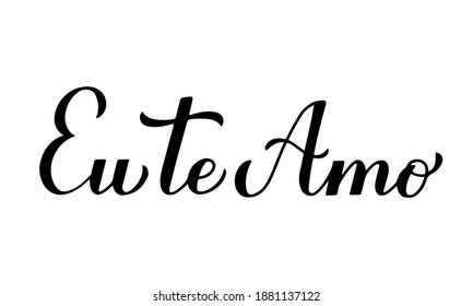 Eu Te Amo calligraphy hand lettering. I Love You inscription in Portuguese. Valentines day typography poster. Vector template for banner, postcard, greeting card, logo design, flyer, sticker, etc.