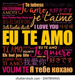 Eu Te Amo (I Love You in Portuguese) in different languages of the world, word cloud background