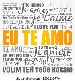 Eu Te Amo (I Love You in Portuguese) in different languages of the world