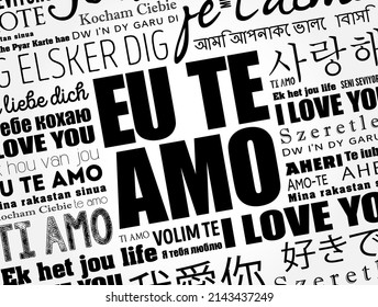 Eu Te Amo (I Love You in Portuguese) in different languages of the world