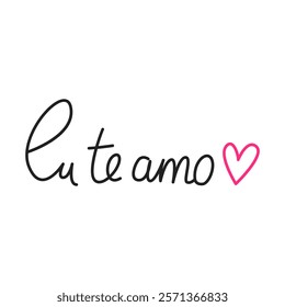 Eu te amo. Simple handwritten phrase "I love you" in Portuguese language. Lettering. Minimalist calligraphy.