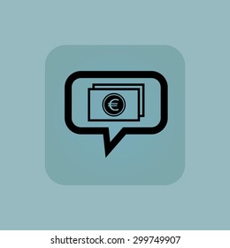Euro banknote in chat bubble, in square, on pale blue background