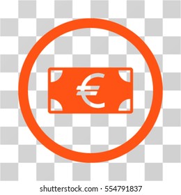 Euro Banknote vector rounded icon. Image style is a flat icon symbol inside a circle, orange color, transparent background.
