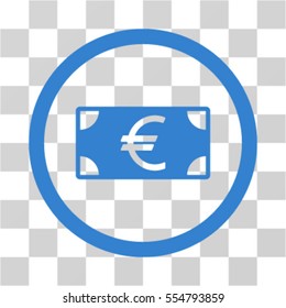 Euro Banknote vector rounded icon. Image style is a flat icon symbol inside a circle, cobalt color, transparent background.