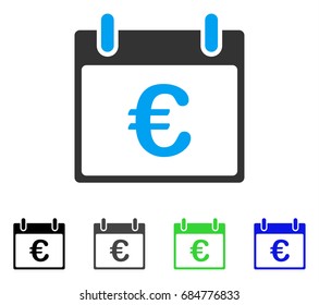 Euro Calendar Day flat vector pictogram. Colored euro calendar day gray, black, blue, green pictogram variants. Flat icon style for web design.