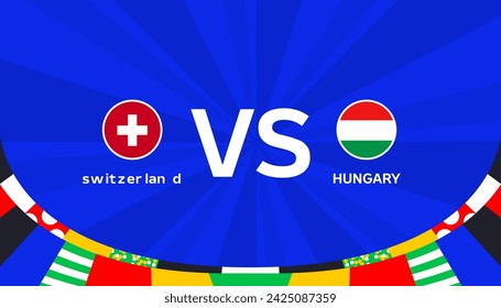 Euro Cup 2024 Switzerland vs Hungary. Vector illustration.	
