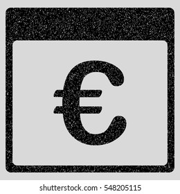 Euro Currency Calendar Page grainy textured icon for overlay watermark stamps. Flat symbol with dust texture. Dotted vector black ink rubber seal stamp with grunge design on a light gray background.