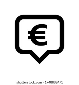 euro currency symbol in speech bubble square black for icon, euro money for app symbol, simple flat euro money, currency digital euro coin for financial concept, vector