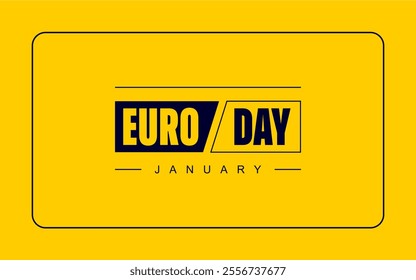 Euro Day Holiday concept. Template for background, banner, card, poster, t-shirt with text inscription