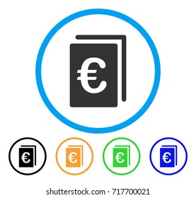 Euro Document icon. Vector illustration style is a flat iconic euro document gray rounded symbol inside light blue circle with black, green, blue, yellow color versions.
