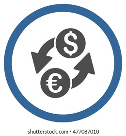Euro Dollar Exchange vector bicolor rounded icon. Image style is a flat icon symbol inside a circle, cobalt and gray colors, white background.