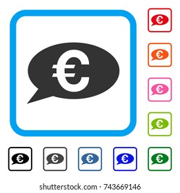 Euro Message icon. Flat gray pictogram symbol inside a blue rounded squared frame. Black, gray, green, blue, red, orange color variants of Euro Message vector. Designed for web and app user interface.