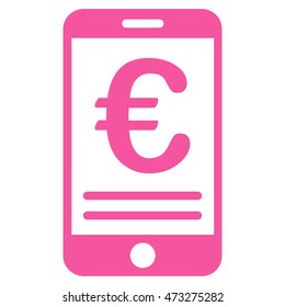Euro Mobile Banking icon. Vector style is flat iconic symbol, pink color, white background.