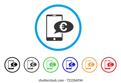 Euro Mobile Message rounded icon. Style is a flat euro mobile message grey symbol inside light blue circle with black, gray, green, blue, red, orange variants.
