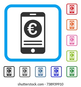 Euro Smartphone Banking icon. Flat grey pictogram symbol in a light blue rounded rectangle. Black, gray, green, blue, red, orange color additional versions of Euro Smartphone Banking vector.