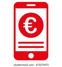 Euro Smartphone Banking icon. Vector style is flat iconic symbol, red color, white background.