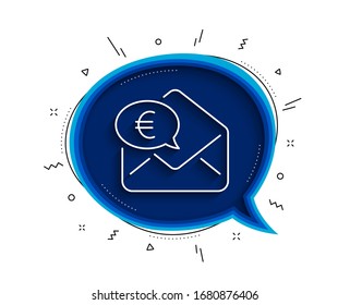 Euro via mail line icon. Chat bubble with shadow. Send or receive money sign. Thin line euro money icon. Vector