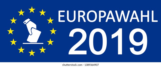 Europawahl 2019. Wahlen zum Europäischen Parlament